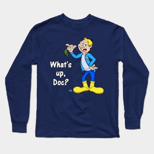 Owen y Pannas - What's up, Doc? Long Sleeve T-Shirt